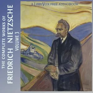 Complete Works of Friedrich Nietzsche: Volume 3