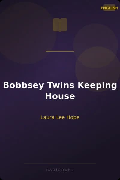 Bobbsey Twins Keeping House
