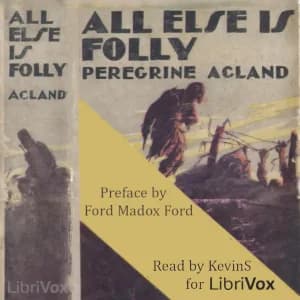 All Else Is Folly