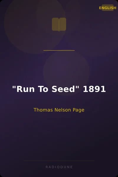 "Run To Seed" 1891