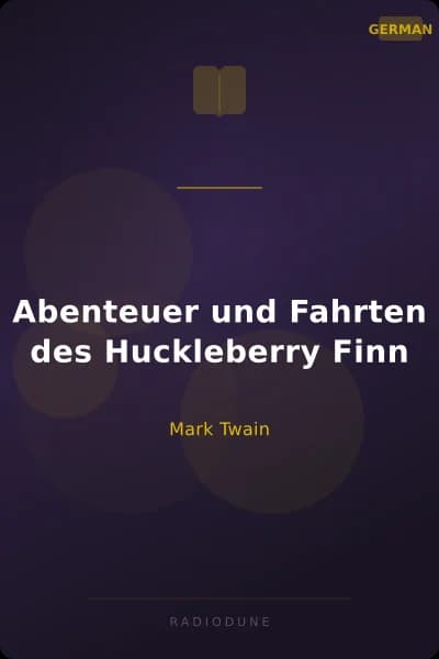 Abenteuer und Fahrten des Huckleberry Finn
