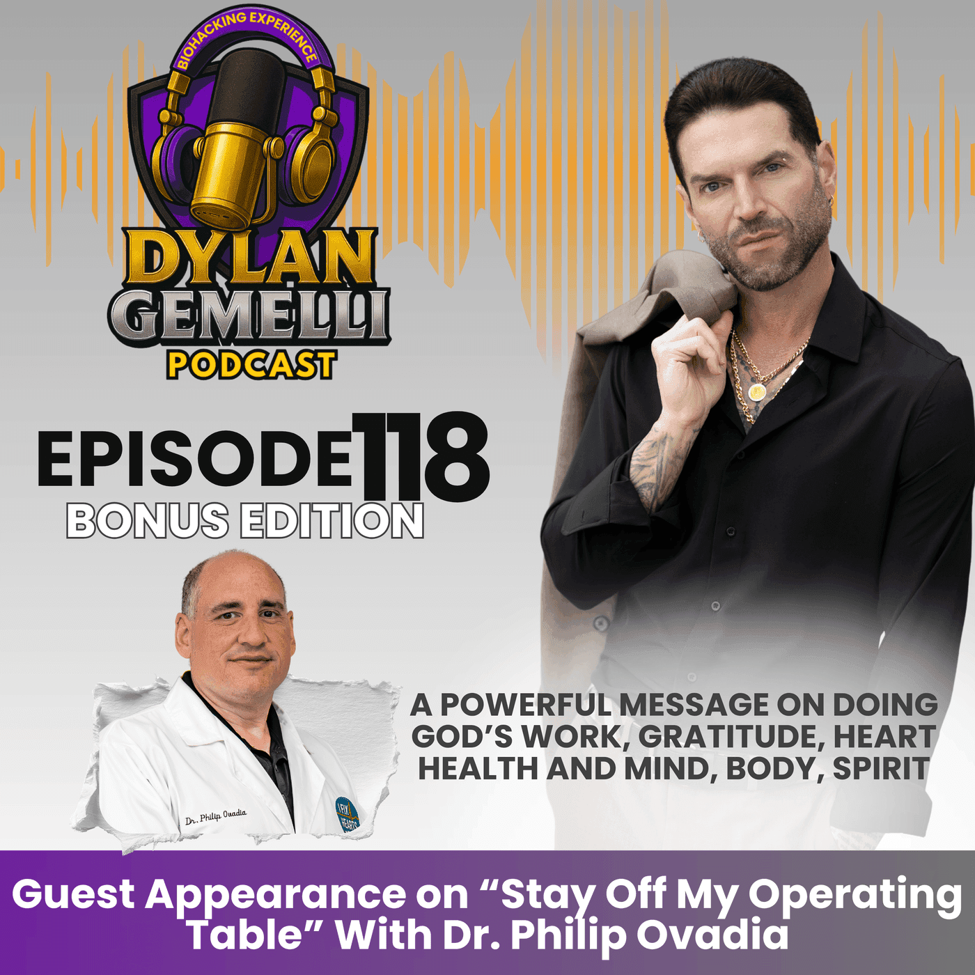 Episode #118  Guest Appearance on "Stay off my operating table" with Dr. Philip Ovadia