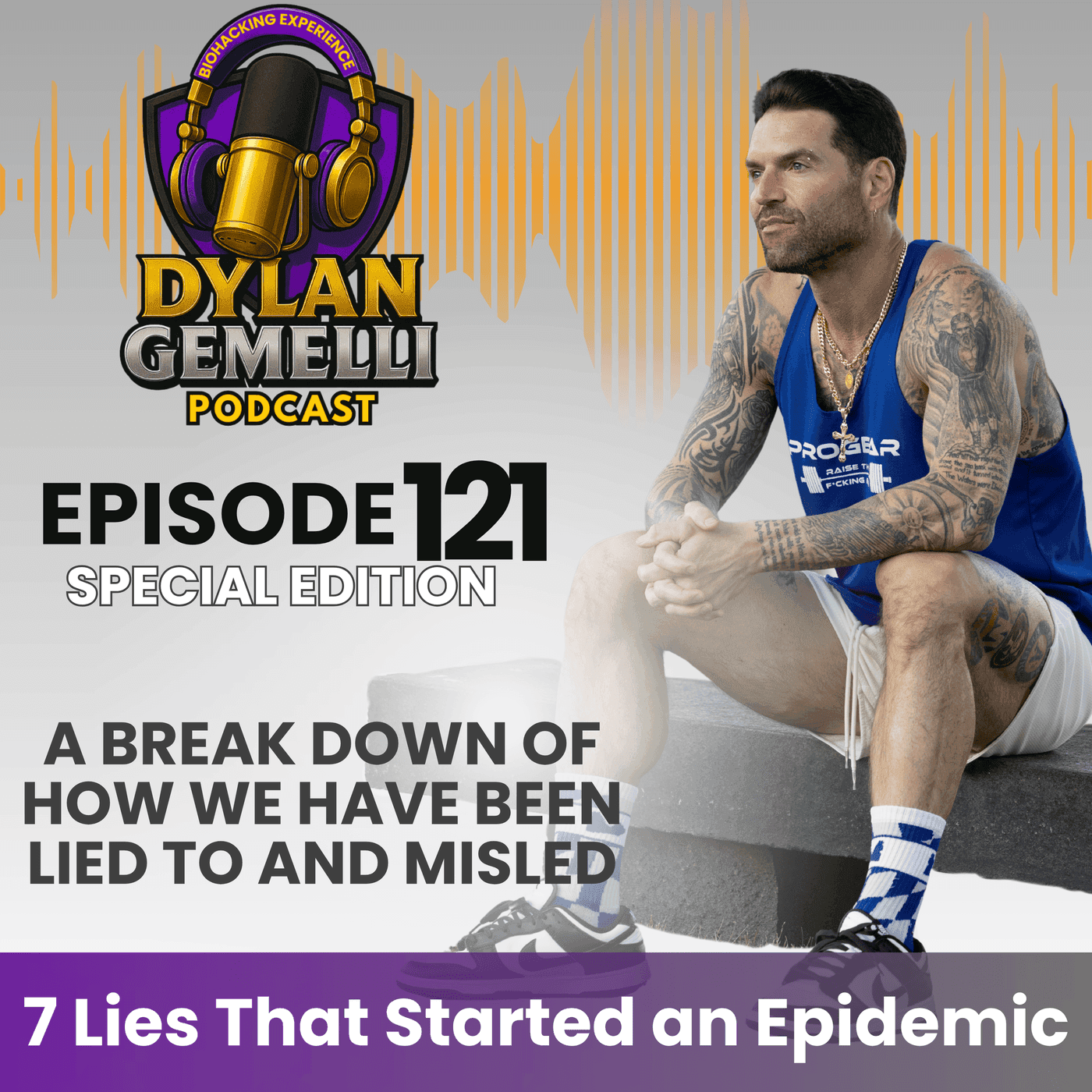 Episode #121  SEVEN (7) Lies that Started and EPIDEMIC!  A NON conspiratorial breakdown of how we have been misled into damaging and life altering ways!!