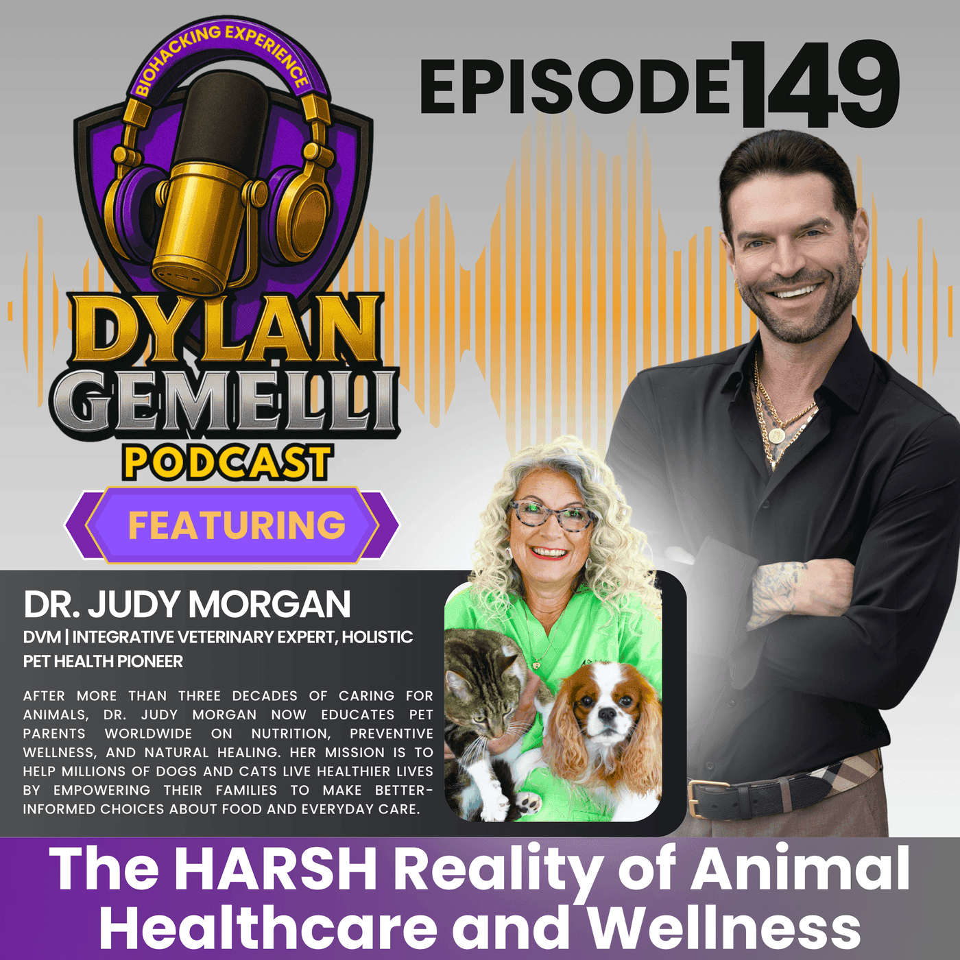 Episode #149 Featuring Dr. Judy Morgan!  The Interview the pet industry does NOT want you to hear!  Who REALLY controls pet food and pet care?  The TRUTH about pet food, vaccination and more!