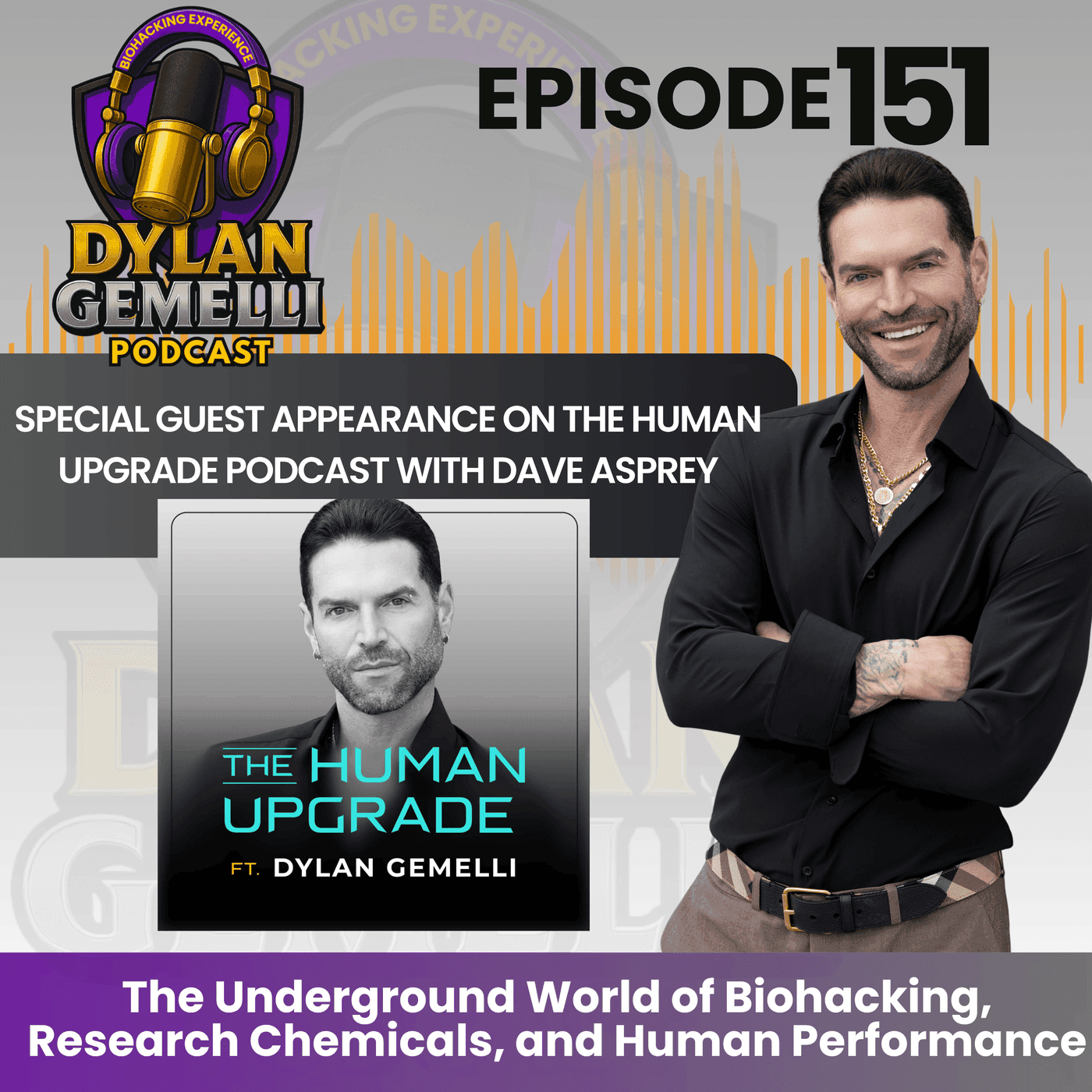 Episode #151:  My Special Guest Appearance on the HUMAN UPGRADE Podcast with Dave Asprey