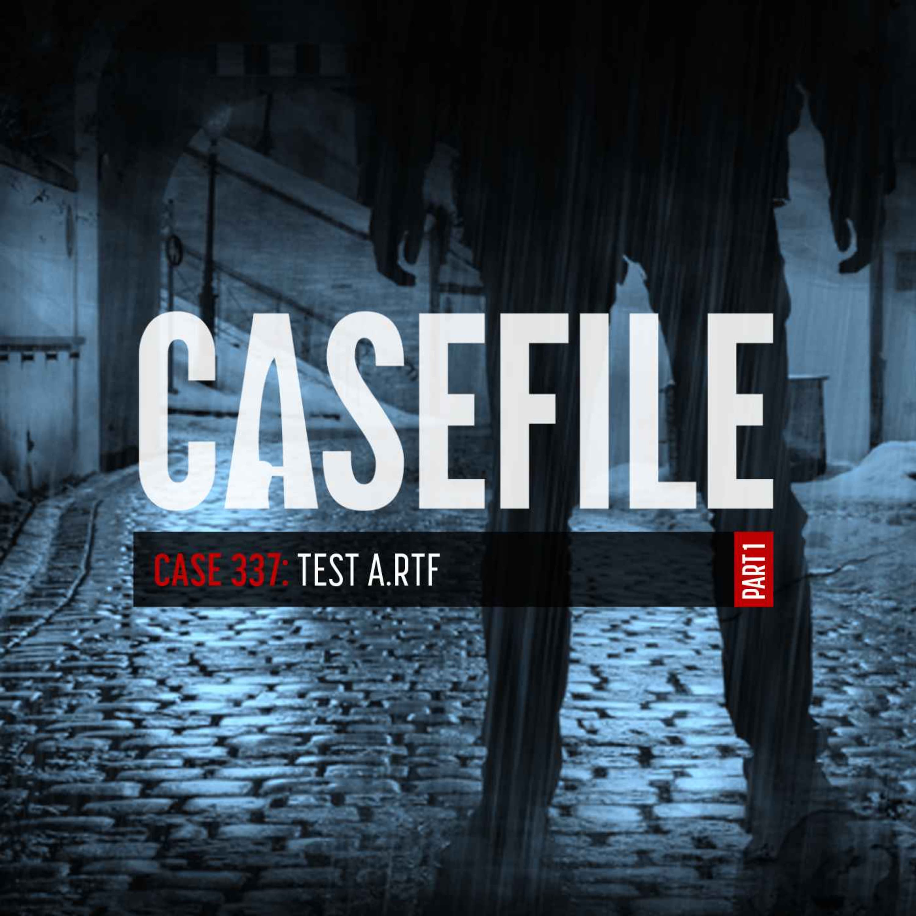Case 337: Test A.rtf (Part 1/4)